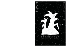 Extinction (d'un monde) _ Arthur Plateau _ Exposition _ exhibition _ solo show _ personnelle _ peinture _ fine art _ beaux arts _ plasticien _ visual artist _ écologie _ politique _